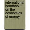 International Handbook On The Economics Of Energy door Onbekend