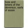 Lives And Letters Of The Devereux, Earls Of Essex by Unknown