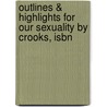 Outlines & Highlights For Our Sexuality By Crooks, Isbn by Unknown