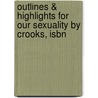 Outlines & Highlights For Our Sexuality By Crooks, Isbn door Onbekend