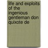 Life and Exploits of the Ingenious Gentleman Don Quixote de door Onbekend