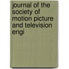 Journal of the Society of Motion Picture and Television Engi by Unknown