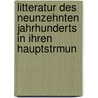 Litteratur Des Neunzehnten Jahrhunderts in Ihren Hauptstrmun by Unknown