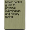 Bates' Pocket Guide to Physical Examination and History Taking door Onbekend