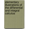 Elementary Illustrations Of The Differential And Integral Calculus door Onbekend