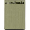 Anesthesia by Unknown