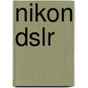 Nikon Dslr by Unknown
