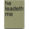 He Leadeth Me door Onbekend