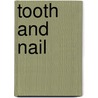 Tooth And Nail door Onbekend