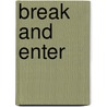 Break and Enter door Onbekend