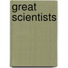 Great Scientists by Unknown