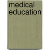 Medical Education door Onbekend