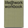 Life@Work Workbook door Onbekend