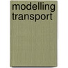 Modelling Transport door Onbekend
