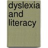 Dyslexia and Literacy door Onbekend