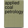Applied Coal Petrology by Unknown