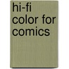 Hi-Fi Color For Comics door Onbekend