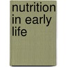 Nutrition in Early Life door Onbekend