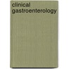 Clinical Gastroenterology door Onbekend