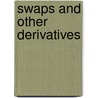 Swaps And Other Derivatives door Onbekend