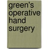 Green's Operative Hand Surgery by Unknown