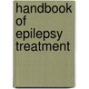 Handbook of Epilepsy Treatment by Unknown