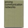 Pricing Communication Networks door Onbekend