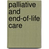 Palliative And End-Of-Life Care by Unknown