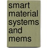 Smart Material Systems and Mems door Onbekend