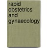 Rapid Obstetrics And Gynaecology door Onbekend