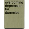 Overcoming Depression For Dummies door Onbekend