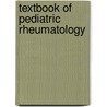 Textbook Of Pediatric Rheumatology door Onbekend