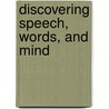 Discovering Speech, Words, and Mind by Unknown