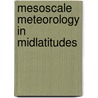 Mesoscale Meteorology in Midlatitudes door Onbekend