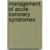 Management of Acute Coronary Syndromes door Onbekend