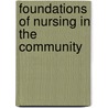 Foundations Of Nursing In The Community by Unknown
