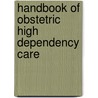 Handbook of Obstetric High Dependency Care door Onbekend