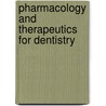 Pharmacology And Therapeutics For Dentistry by Unknown