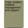 Major Incident Medical Management and Support door Onbekend