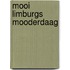 Mooi Limburgs Mooderdaag