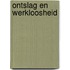 Ontslag en werkloosheid