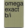 Omega Exact B/I door A. Papa