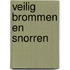 Veilig brommen en snorren