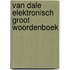 Van Dale Elektronisch groot woordenboek