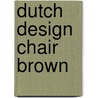 Dutch Design Chair Brown door Onbekend