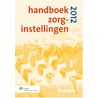 Handboek zorginstellingen by Unknown