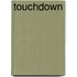 Touchdown