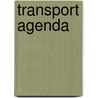 Transport Agenda by Unknown