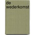 De Wederkomst
