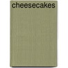 Cheesecakes door Onbekend